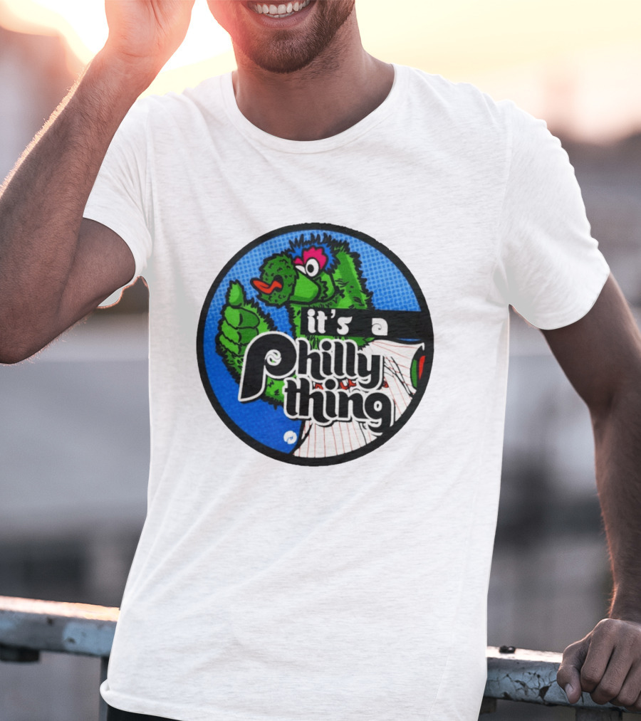 It's A Philly Phanatic Thing T-Shirt