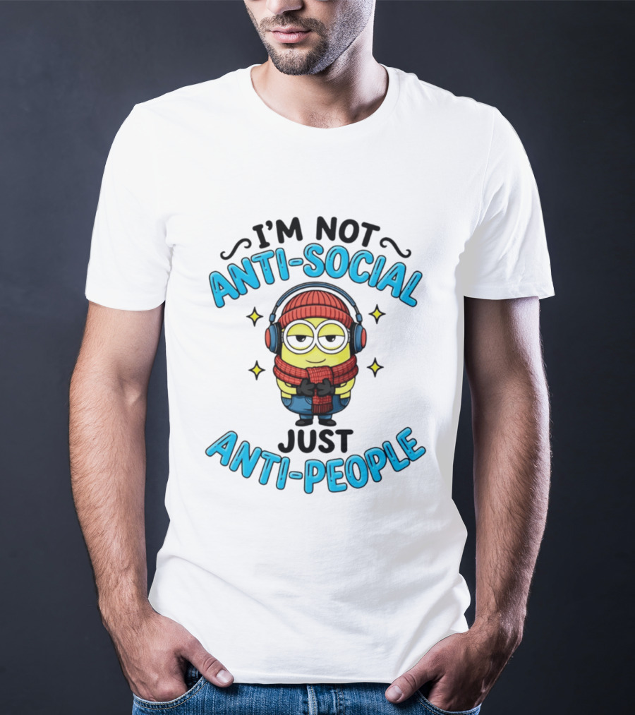 I'm Not Anti Social Just Anti People Minion With Headphones And Scarf T-Shirt