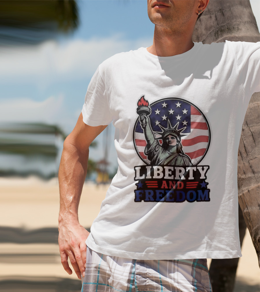 Liberty And Freedom Statue Of Liberty USA Flag Stars T-Shirt