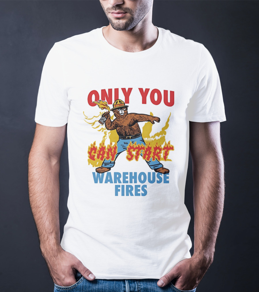 Smokey Bear Only You Can Start Warehouse Fires T-Shirt