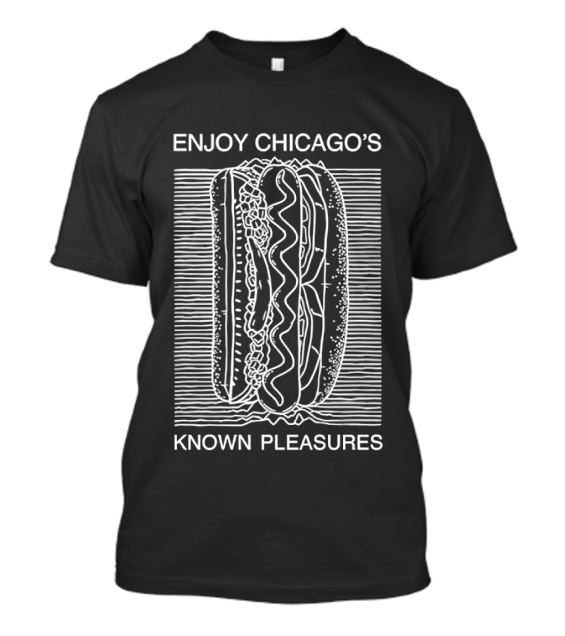 Enjoy Chicago's Known Pleasures Hot Dog T-Shirt