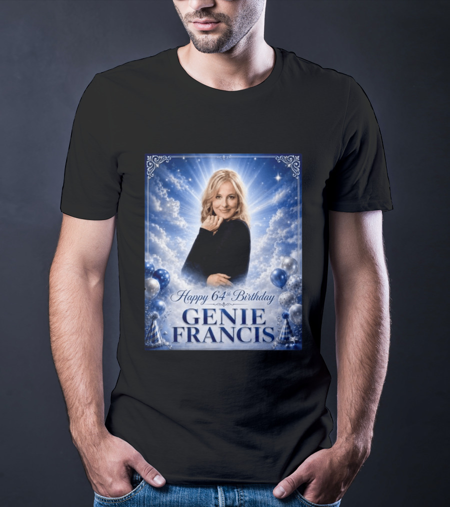 Happy 64th Birthday Genie Francis T-Shirt