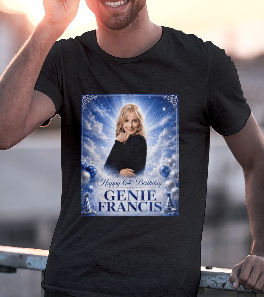 Happy 64th Birthday Genie Francis T-Shirt