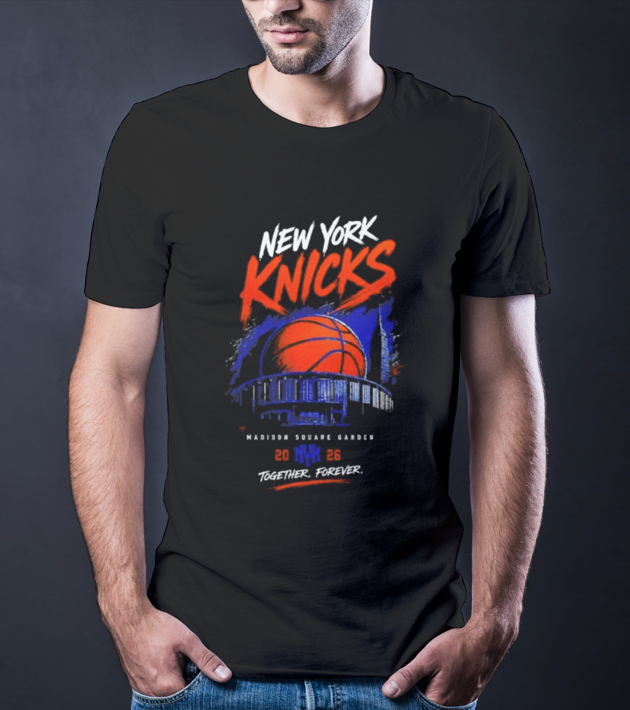New York Knicks Madison Square Garden 2026 Together Forever Basketball Skyline T-Shirt
