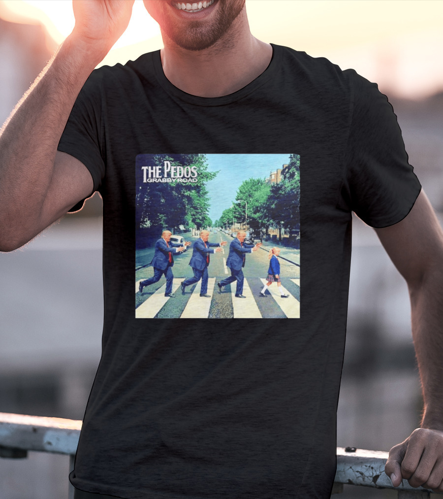 The Pedos Grabby Road Trump Chasing A Girl T-Shirt