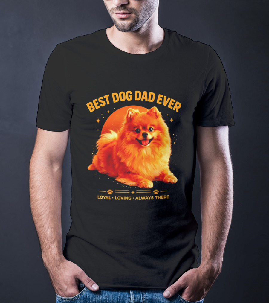 Best Dog Dad Ever Loyal Loving Always There T-Shirt