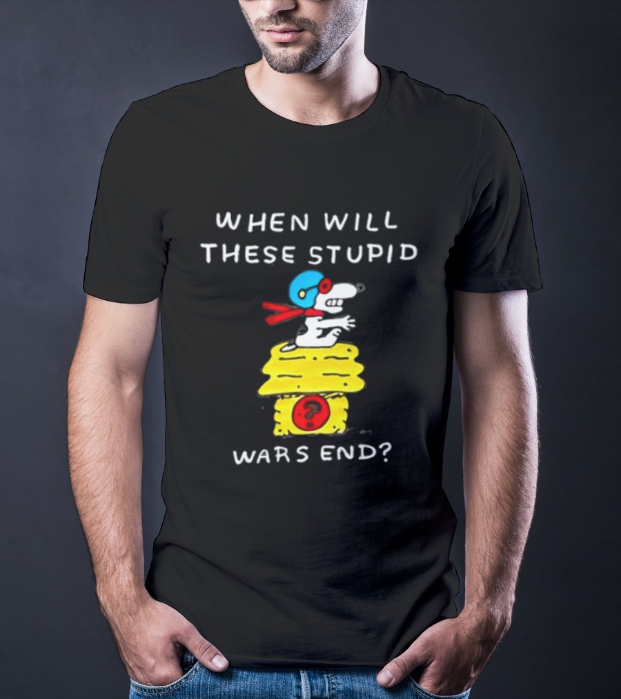 Snoopy When Will These Stupid Wars End Peanuts Woodstock Flying Ace T-Shirt