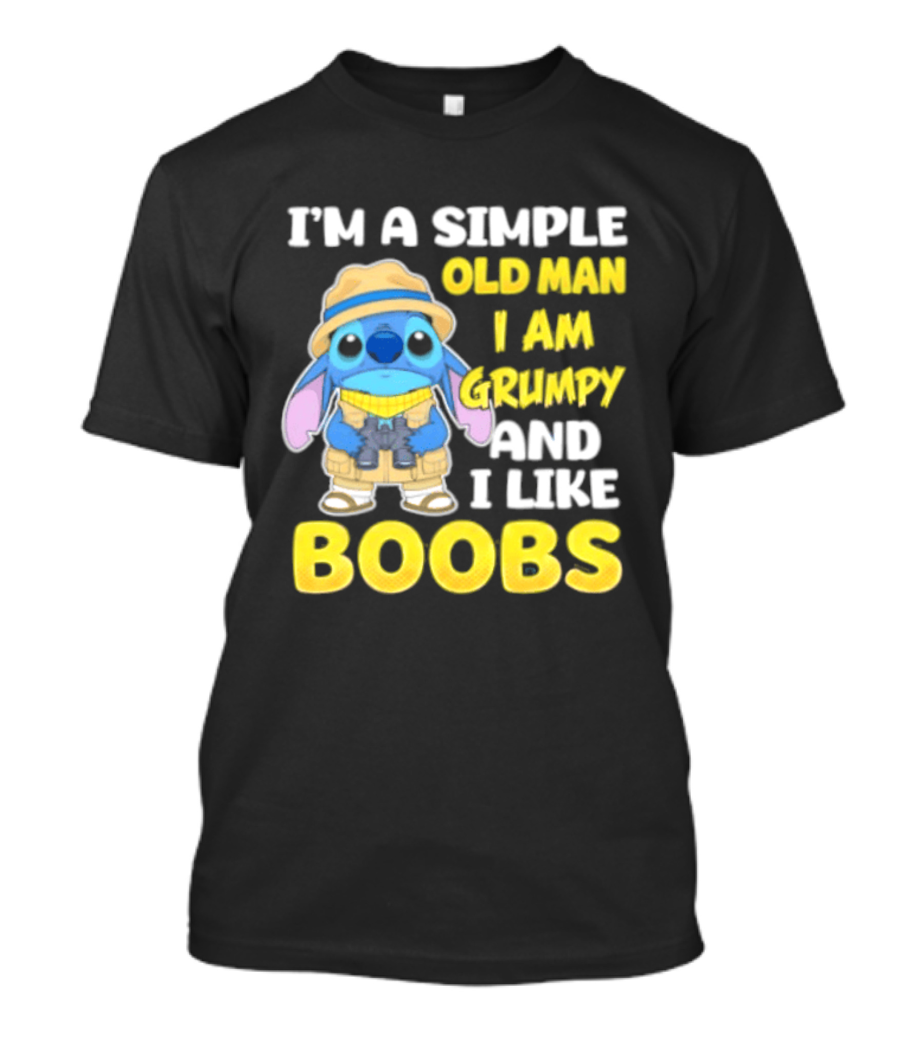 I'm A Simple Old Man I Am Grumpy And I Like Boobs Stitch T-Shirt