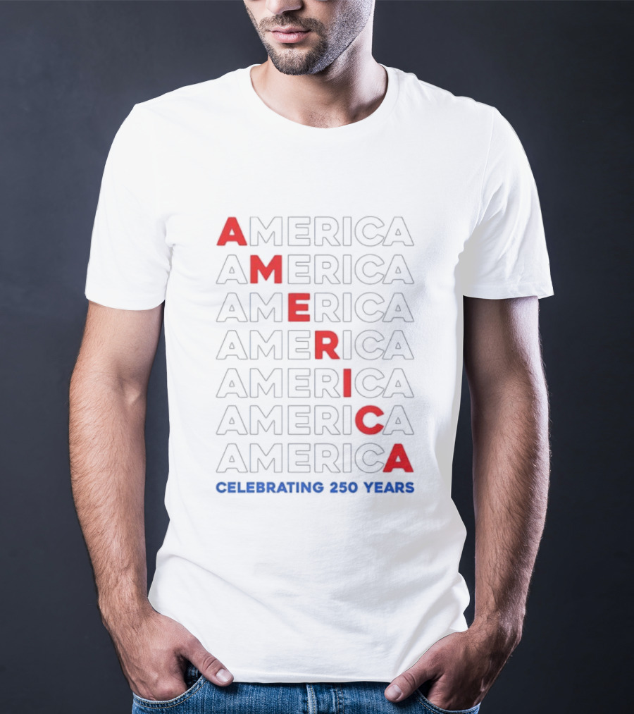 AMERICA Celebrating 250 Years United States Anniversary Bold Red Blue T-Shirt
