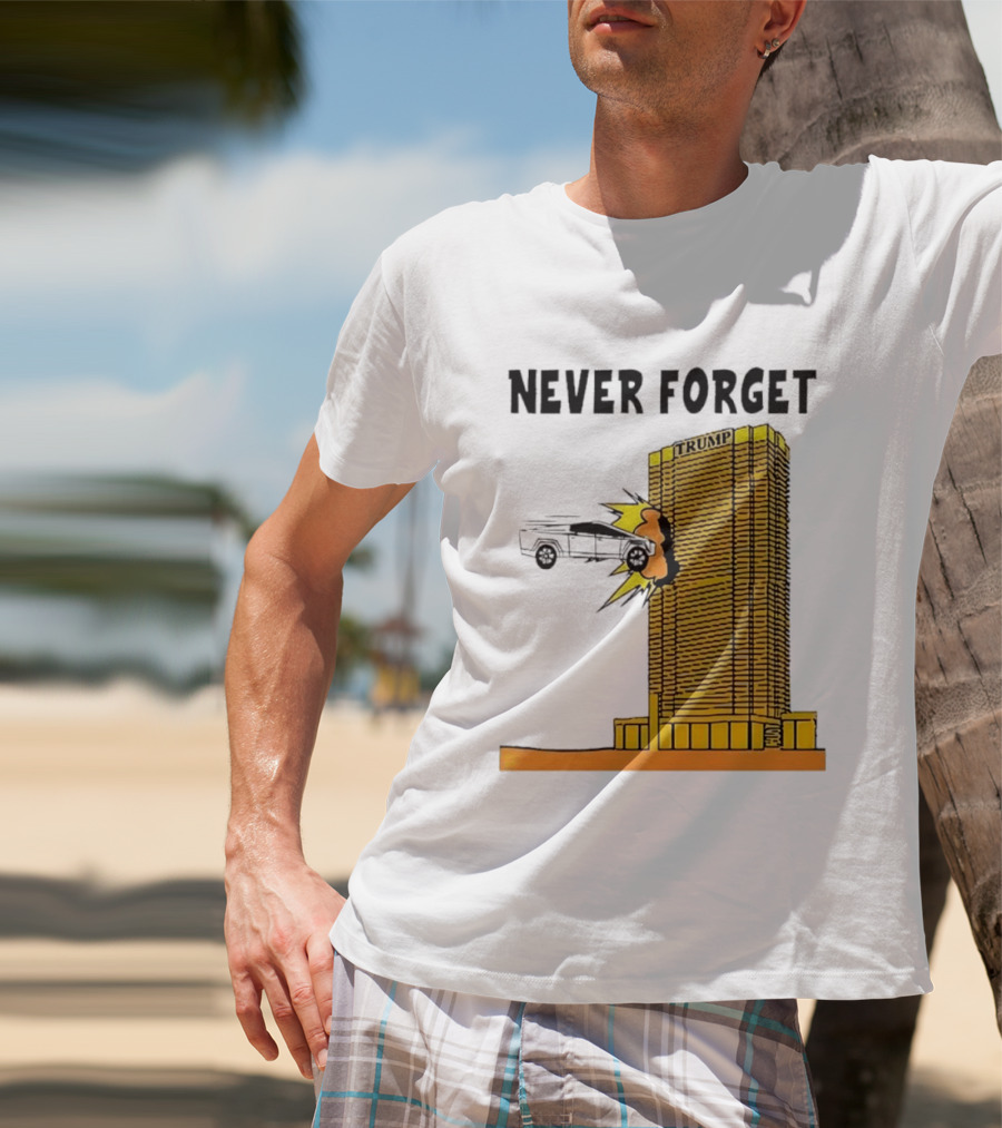 Never Forget Trump Tower Tesla Crash T-Shirt