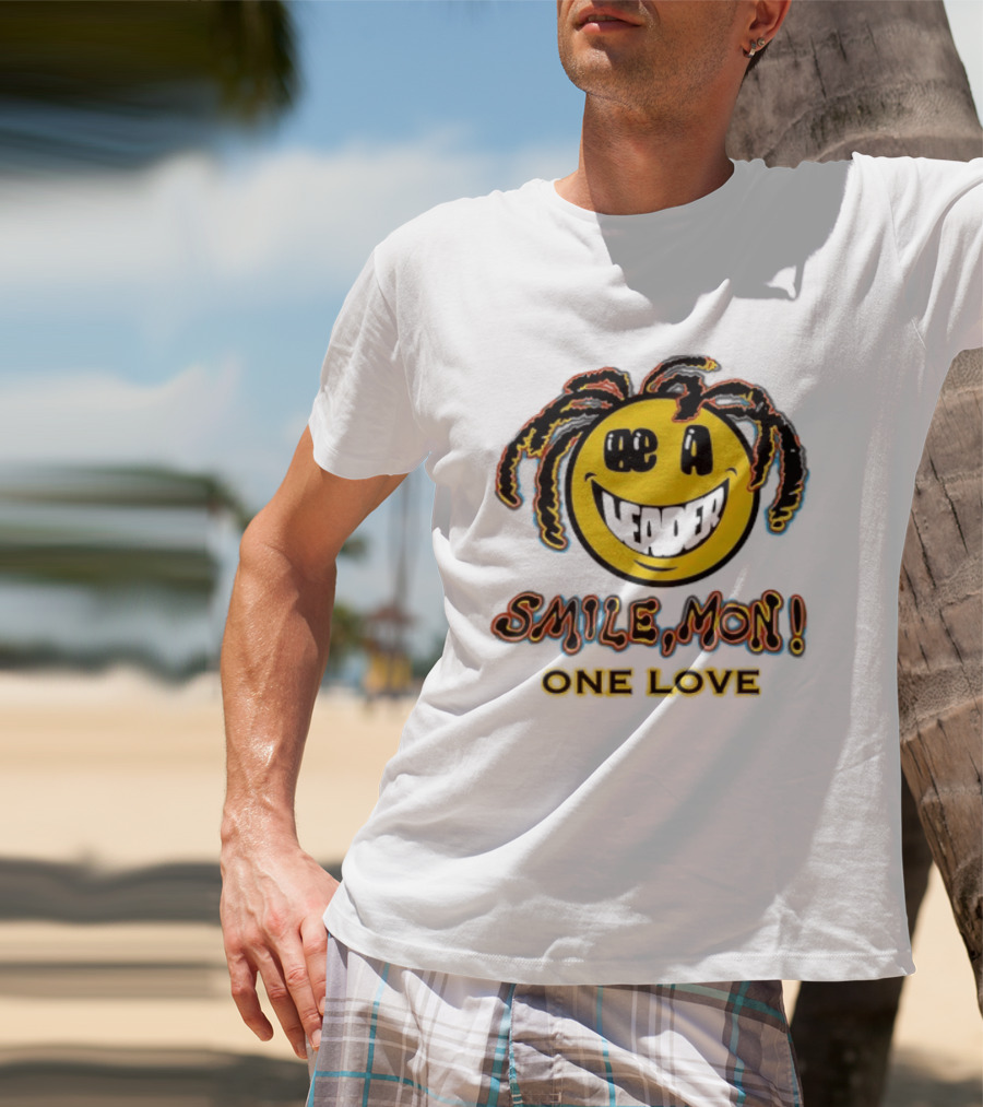 Be A Leader Smile Mon One Love Dreadlocks Emoji T-Shirt