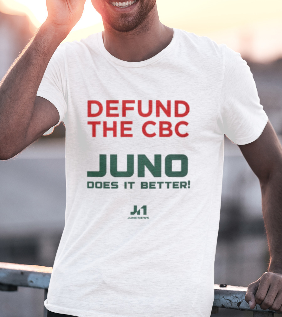 Defund The CBC Juno Does It Better J1 Racing T-Shirt