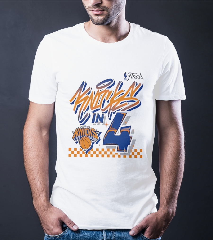 New York Knicks NBA Finals Knicks In 4 Finals Series Basketball T-Shirt