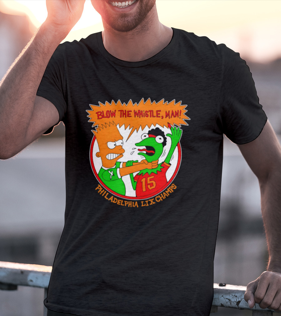 Bart Simpson Kermit The Frog Blow The Whistle Philadelphia LIX Champs T-Shirt