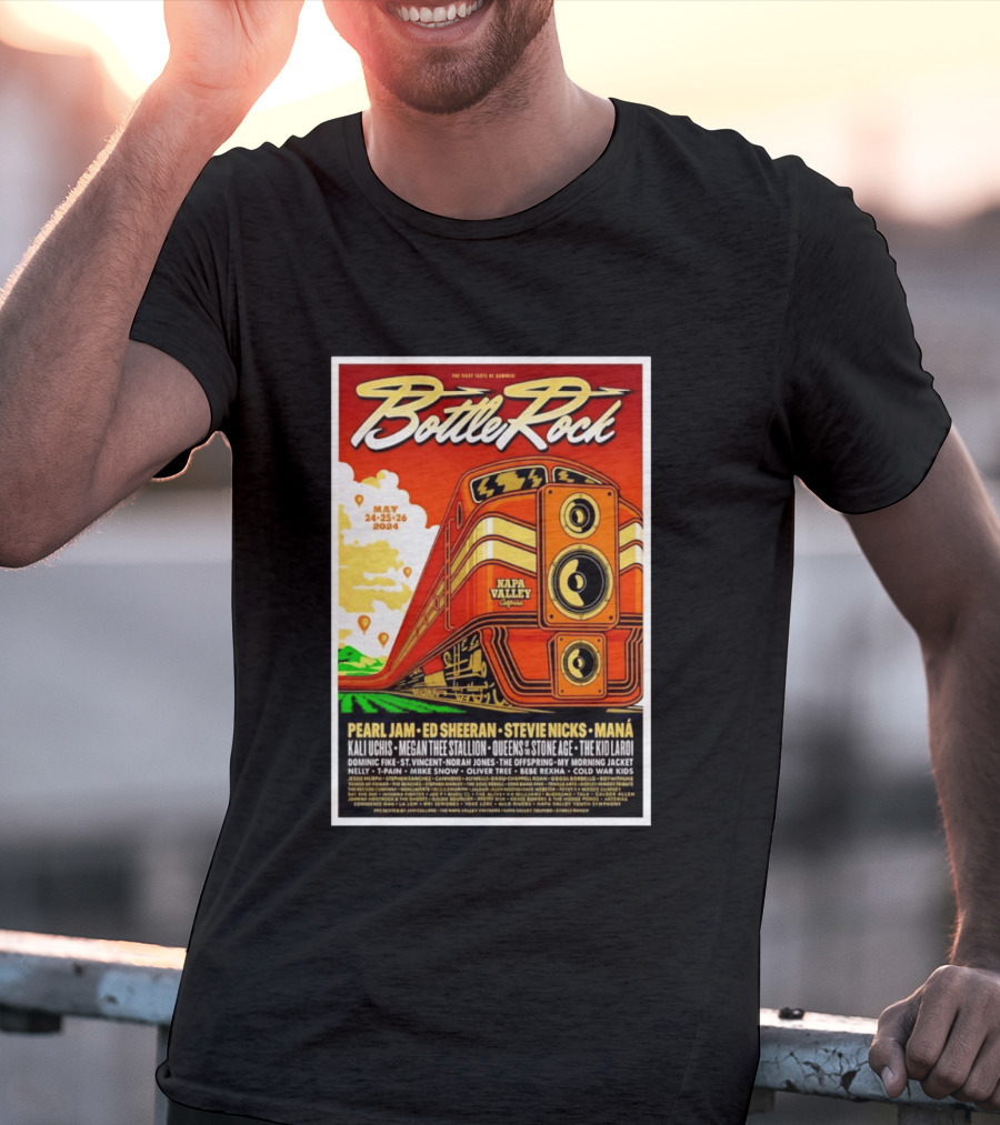 BottleRock Napa Valley May 24 26 2024 Pearl Jam Ed Sheeran Stevie Nicks Maná Napa Valley California T-Shirt