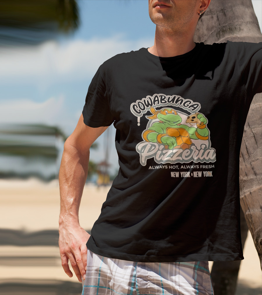 Cowabunga Pizzeria Always Hot Always Fresh New York Pizza Lover Turtle T-Shirt