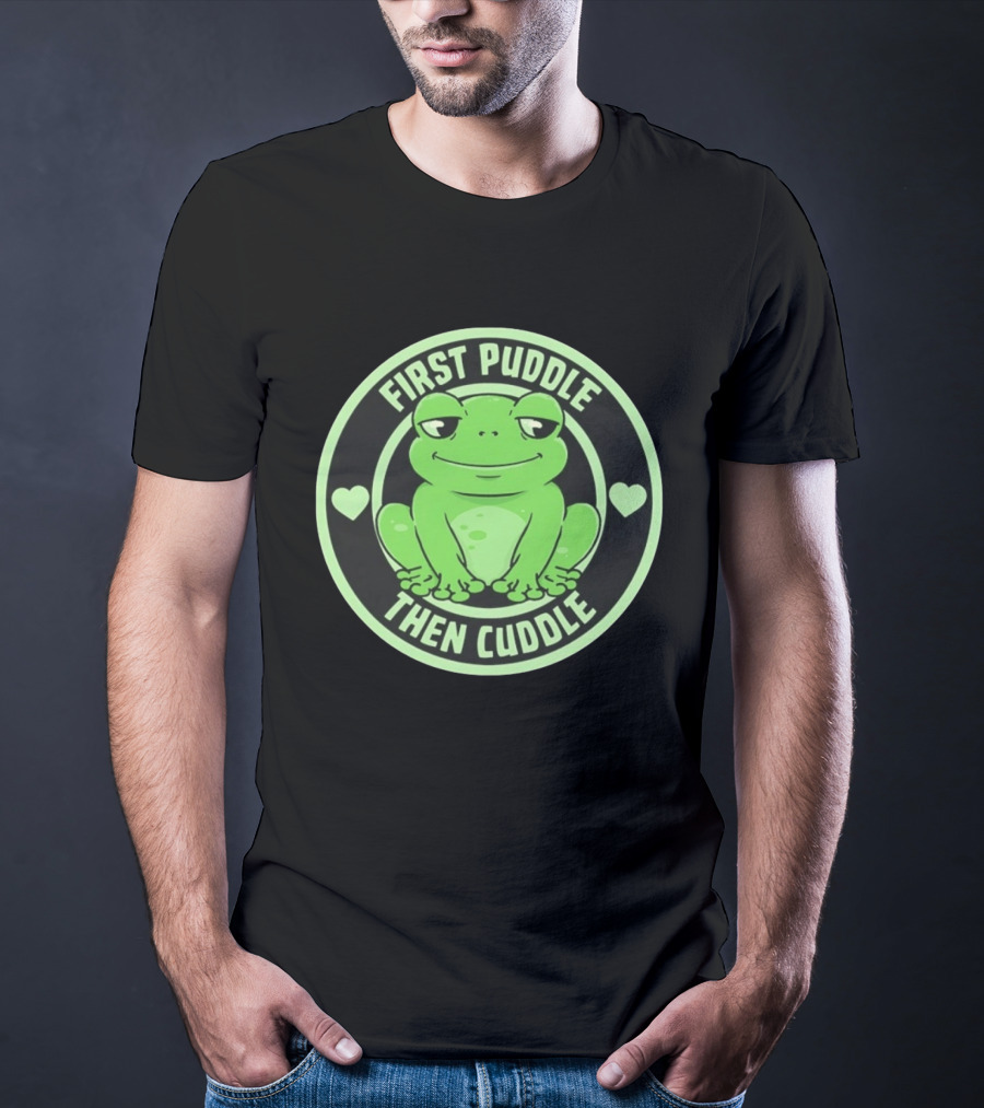 First Puddle Then Cuddle Frog With Hearts T-Shirt