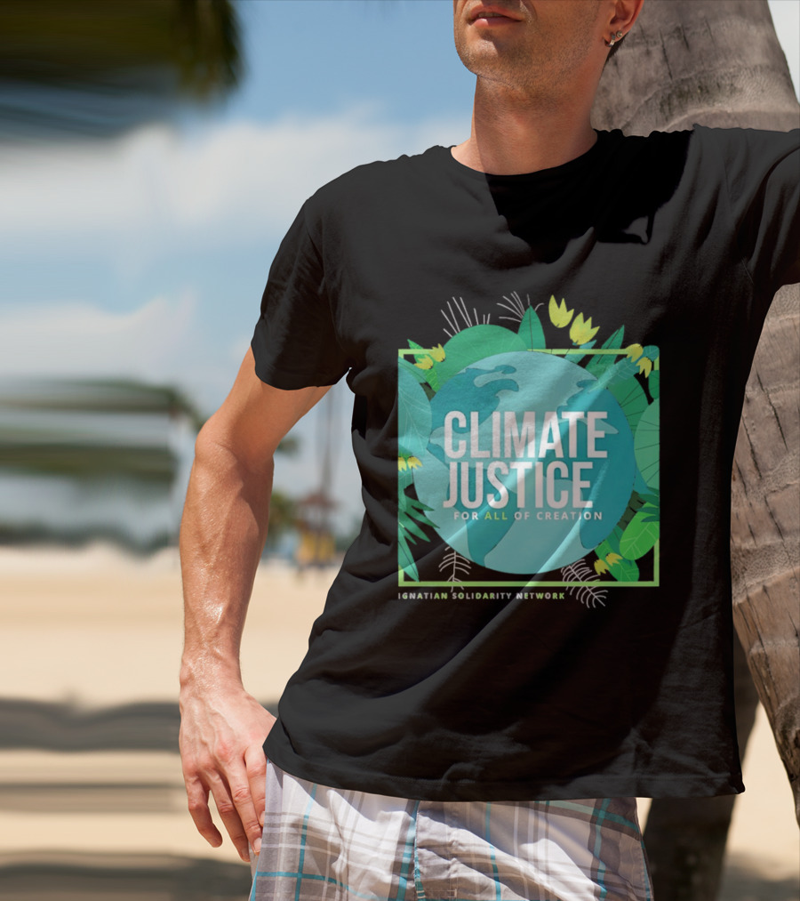 Ignatian Solidarity Network Climate Justice For All Of Creation Earth Floral T-Shirt