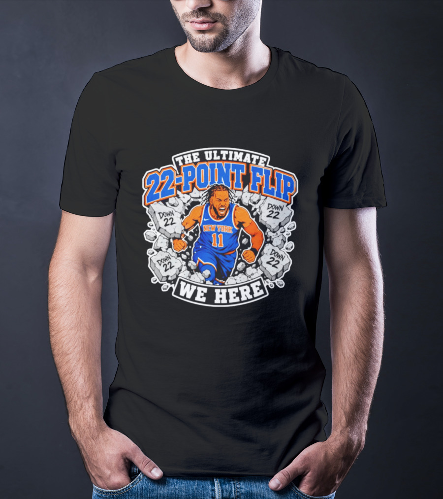 The Ultimate 22 Point Flip Down 22 New York We Here T-Shirt