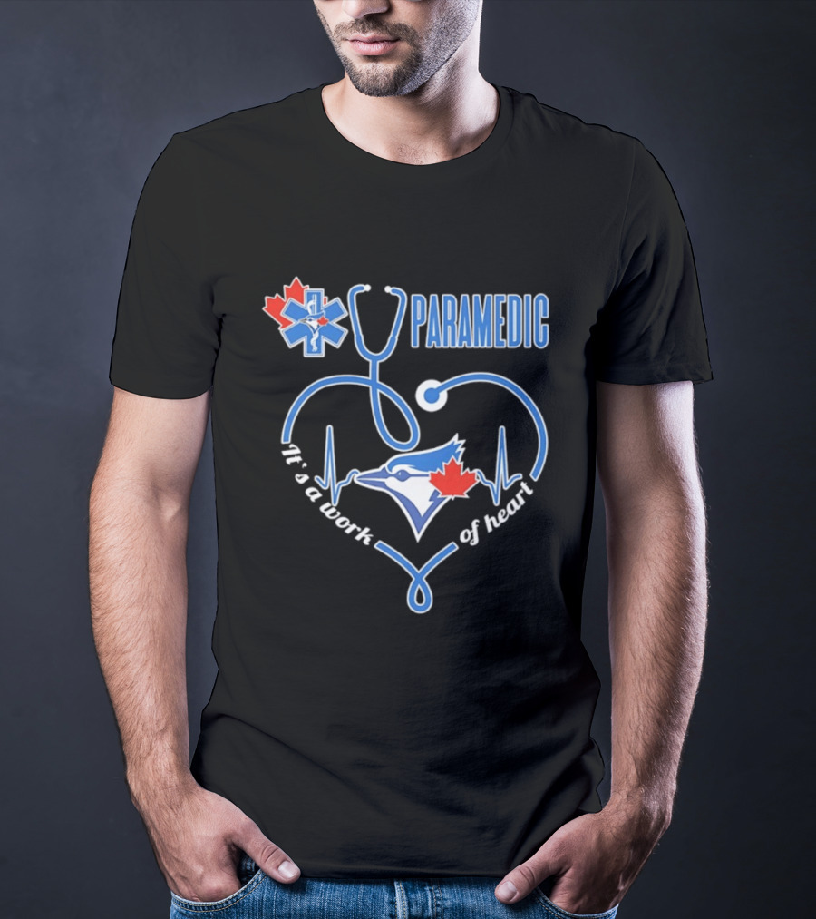 Toronto Blue Jays Paramedic Stethoscope Heartbeat It's A Work Of Heart T-Shirt