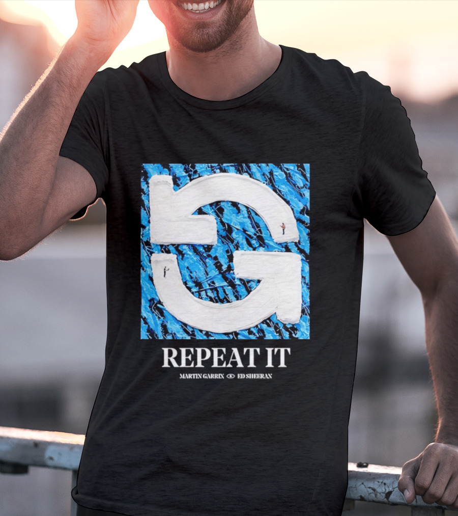 Martin Garrix Ed Sheeran Repeat It Blue Creative Collaboration T-Shirt