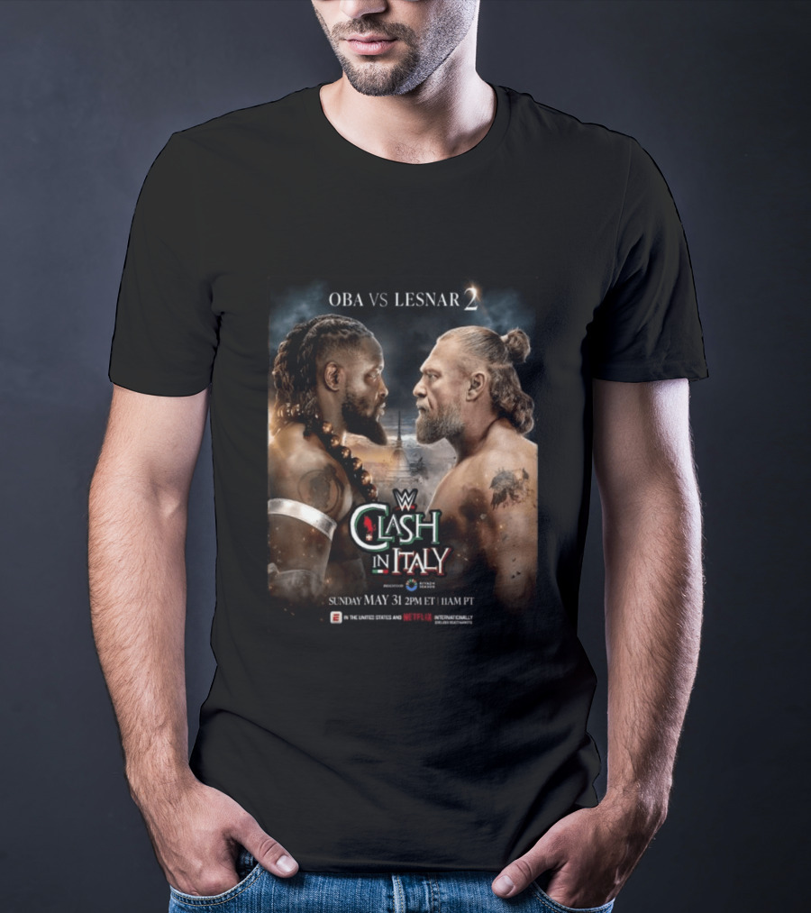 WWE Clash In Italy 2026 OBA Vs Lesnar 2 Sunday May 31 2PM ET 11AM PT T-Shirt