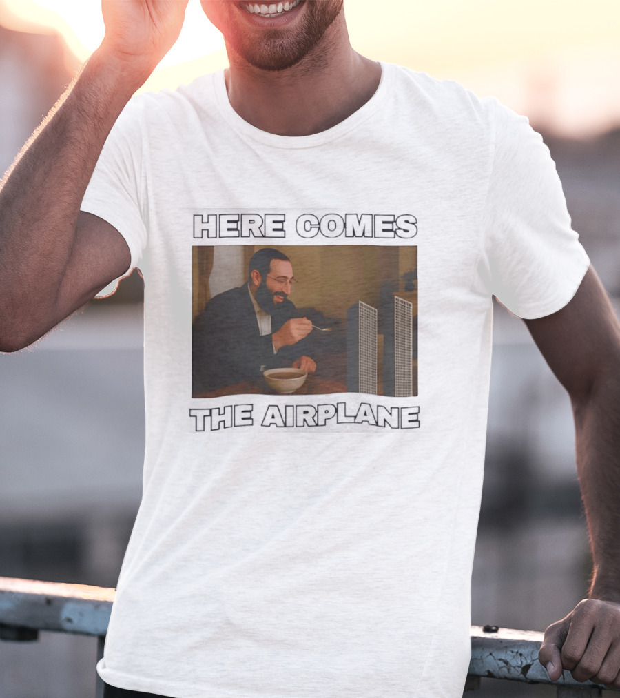 Here Comes The Airplane World Trade Center Comedy Humor T-Shirt