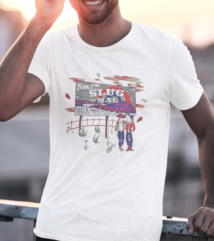 Pride 2026 Slug Mag Protect Trans Lives Desert Cowboy Rodeo Western Culture T-Shirt