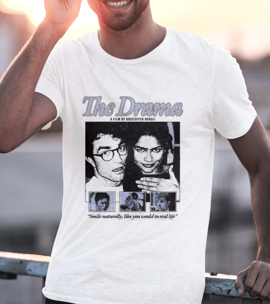 The Drama Robert Pattinson Zendaya A Film By Kristoffer Borgli Smile Naturally T-Shirt