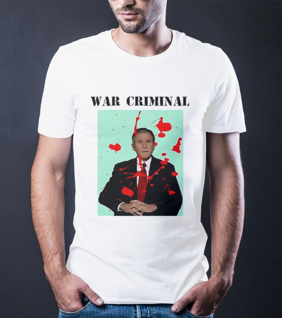 George W. Bush War Criminal Red Paint Splatter Image T-Shirt