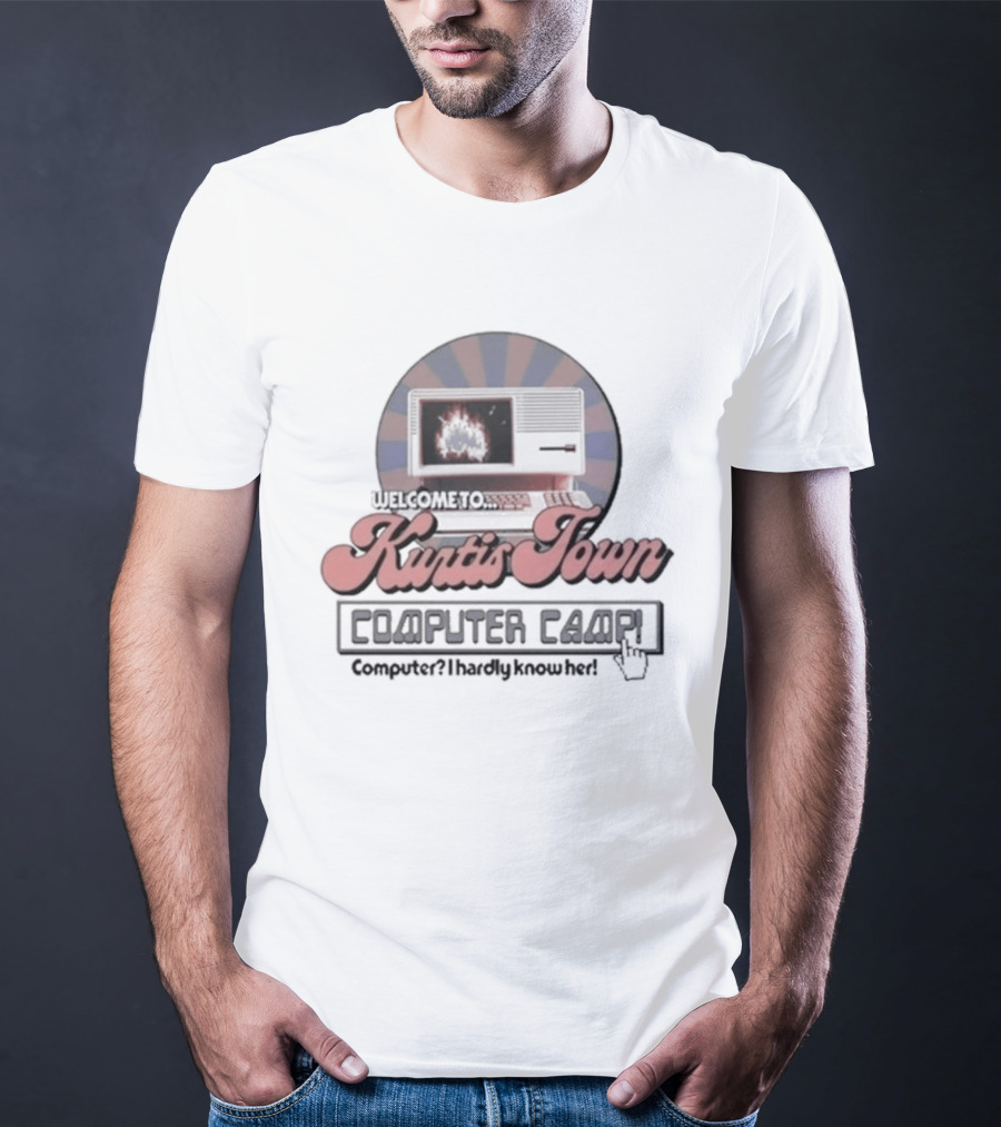 Welcome To Kurtis Town Computer Camp Google For Burgers World Tour T-Shirt