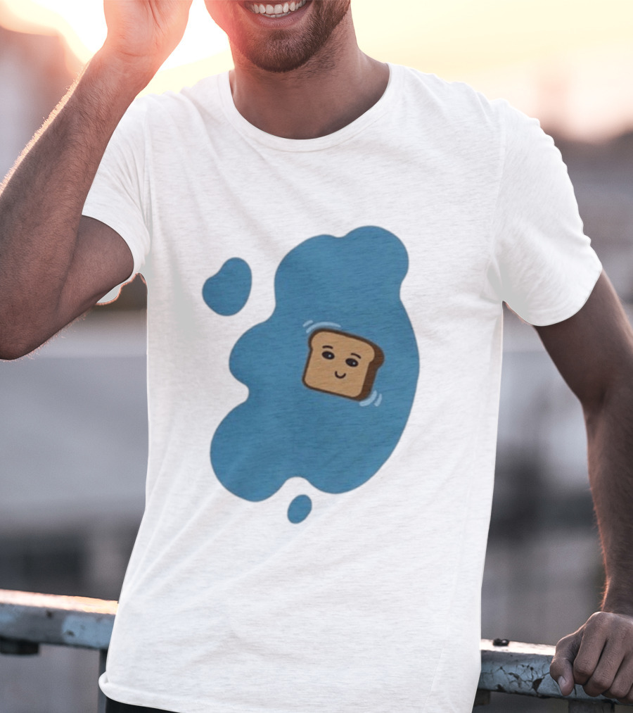 New Soggy Toast Another Spill Happy Bread In Puddle T-Shirt