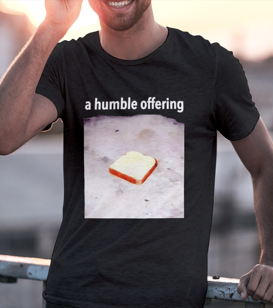 A Humble Offering Bread Slice Vintage Aesthetic T-Shirt