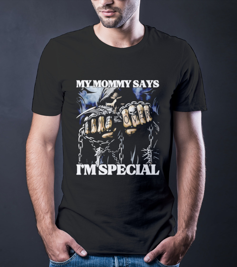 My Mommy Says I'm Special Grim Reaper Skull Game Over T-Shirt