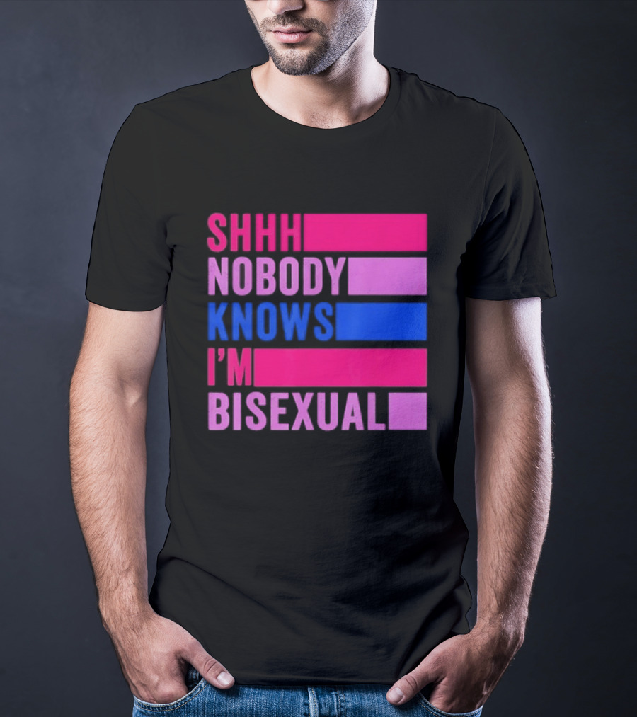 Shhh Nobody Knows I'm Bisexual Bright Colorful Text Pride T-Shirt