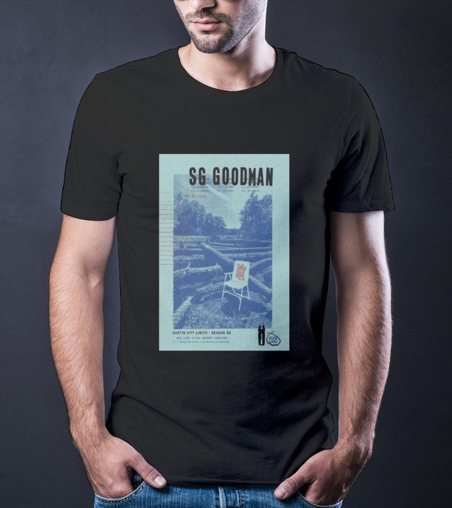 SG Goodman Austin City Limits Moody Theater May 26 2026 Season 52 T-Shirt