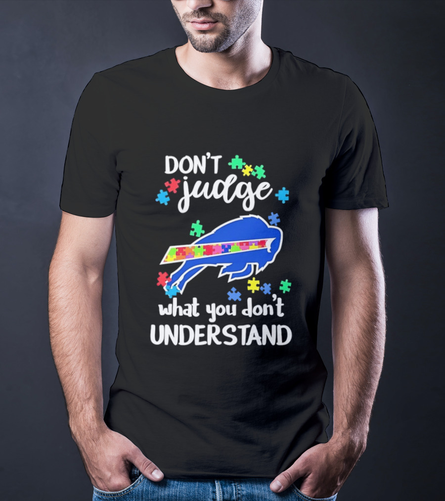 Buffalo Bills Autism Awareness Don't Judge Puzzle Piece Understanding T-Shirt