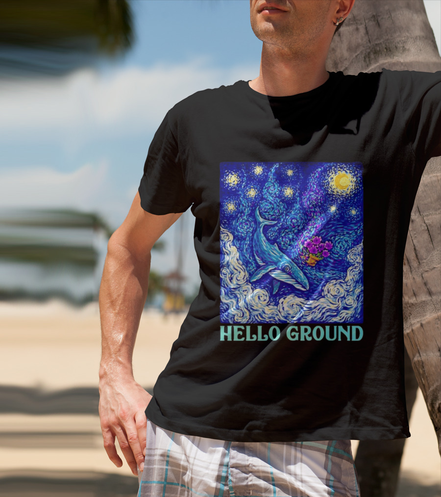 Hello Ground Whale Floating In Starry Night Van Gogh T-Shirt