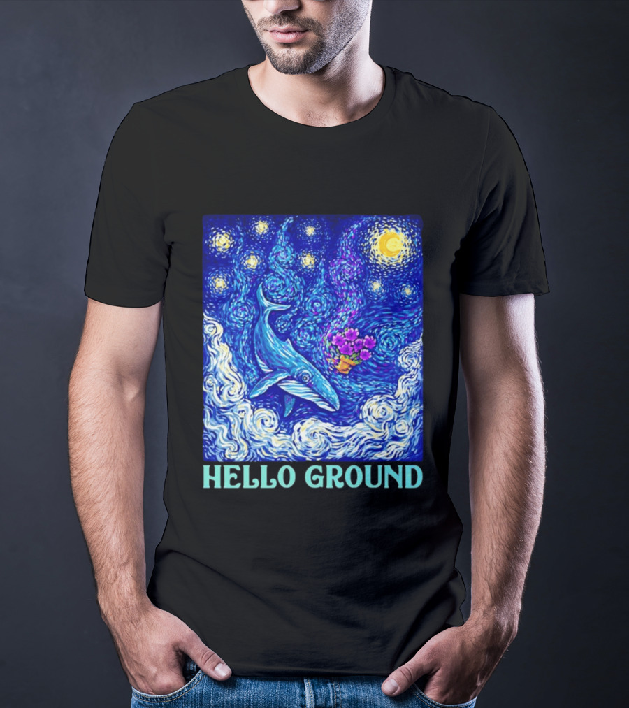Hello Ground Whale Floating In Starry Night Van Gogh T-Shirt