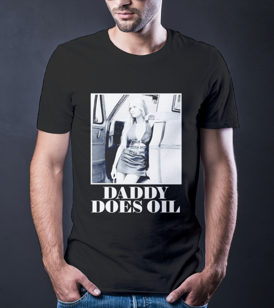 Daddy Does Oil Classic Retro Style Vintage Vibes T-Shirt
