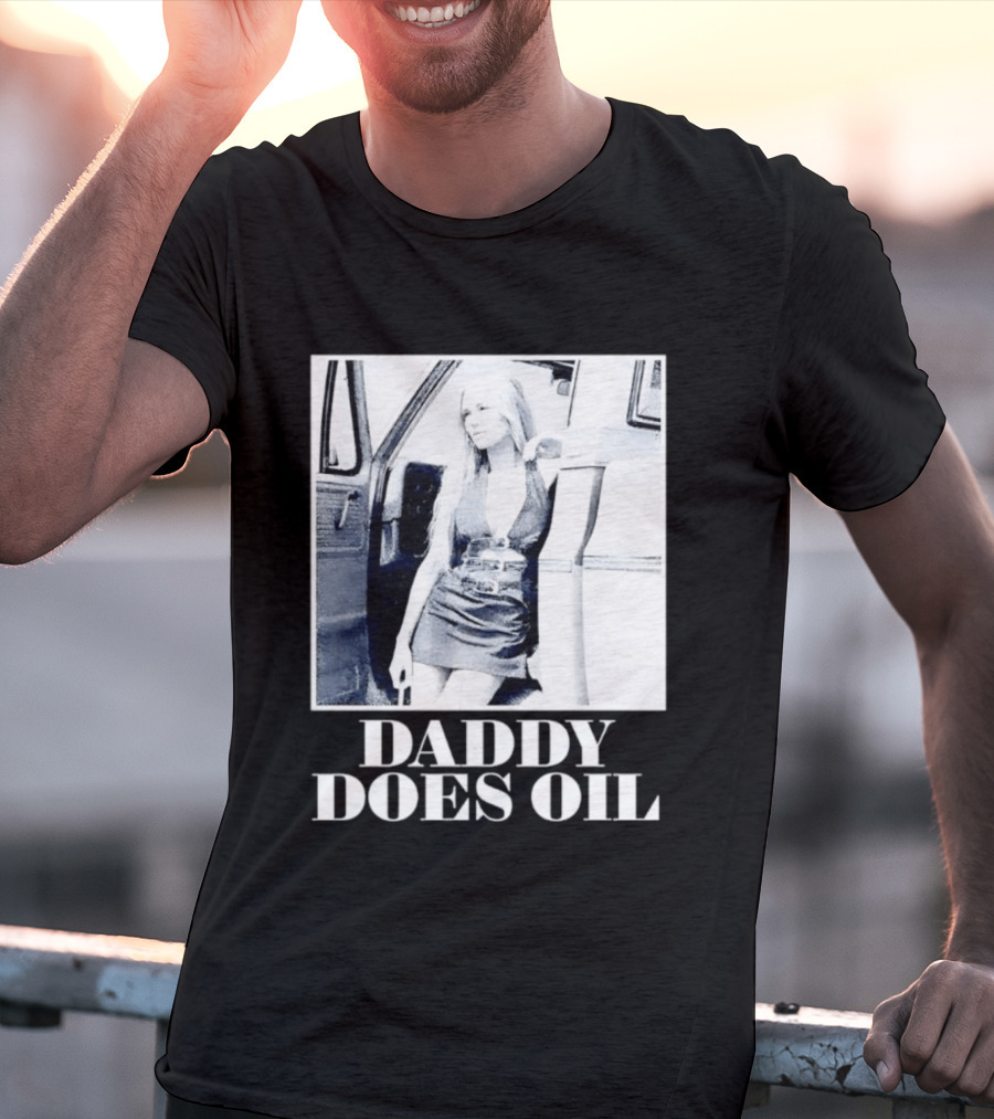 Daddy Does Oil Classic Retro Style Vintage Vibes T-Shirt
