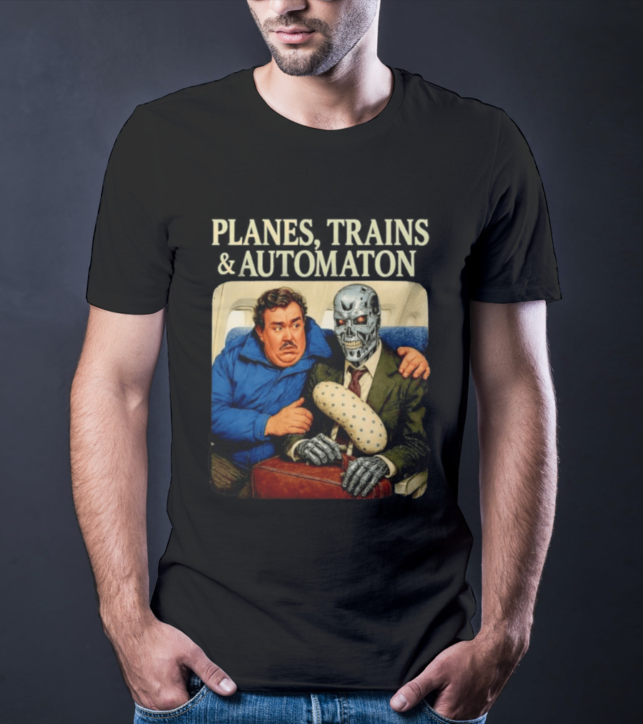 Planes Trains And Automaton John Candy With Cyborg Passenger T-Shirt