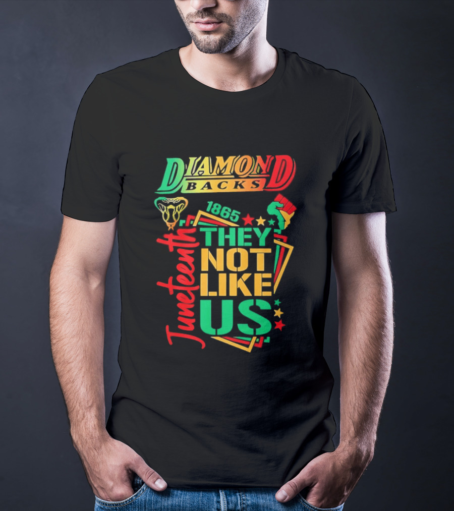 Juneteenth Diamondbacks 1865 They Not Like Us T-Shirt