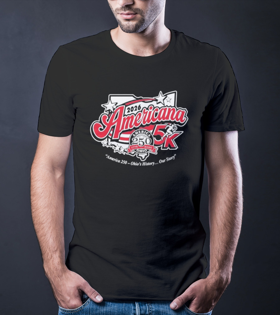 Americana 5K 2026 Ohio's History Our Story 1776 2026 T-Shirt