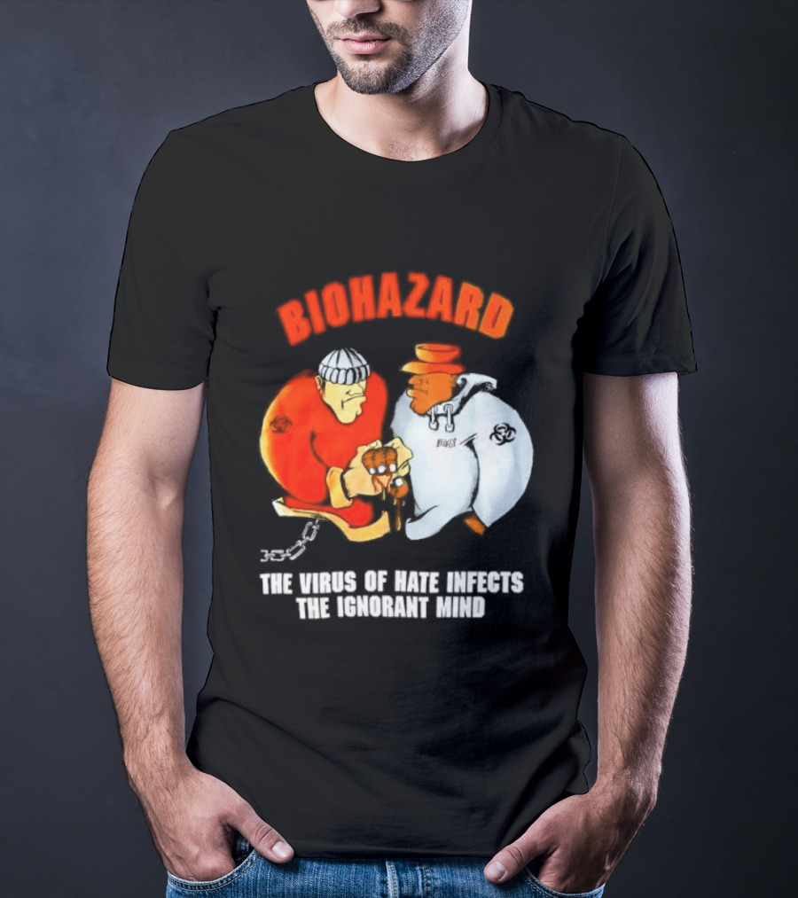 Biohazard The Virus Of Hate Infects The Ignorant Mind Orange And White Figures Confrontation T-Shirt