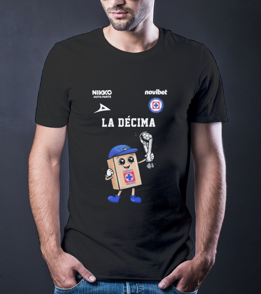 Cruz Azul Campeon Liga MX La Decima Cemento Cruz Azul 2026 T-Shirt