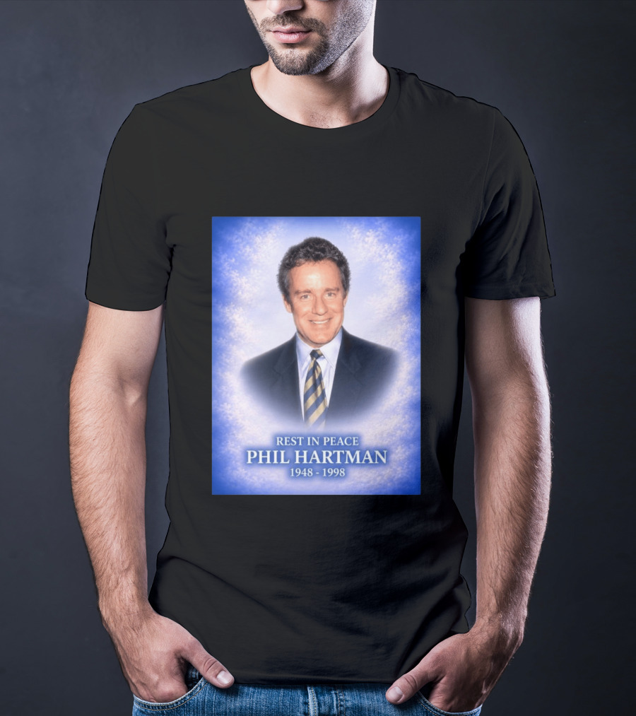 Rest In Peace Phil Hartman 1948 1998 T-Shirt