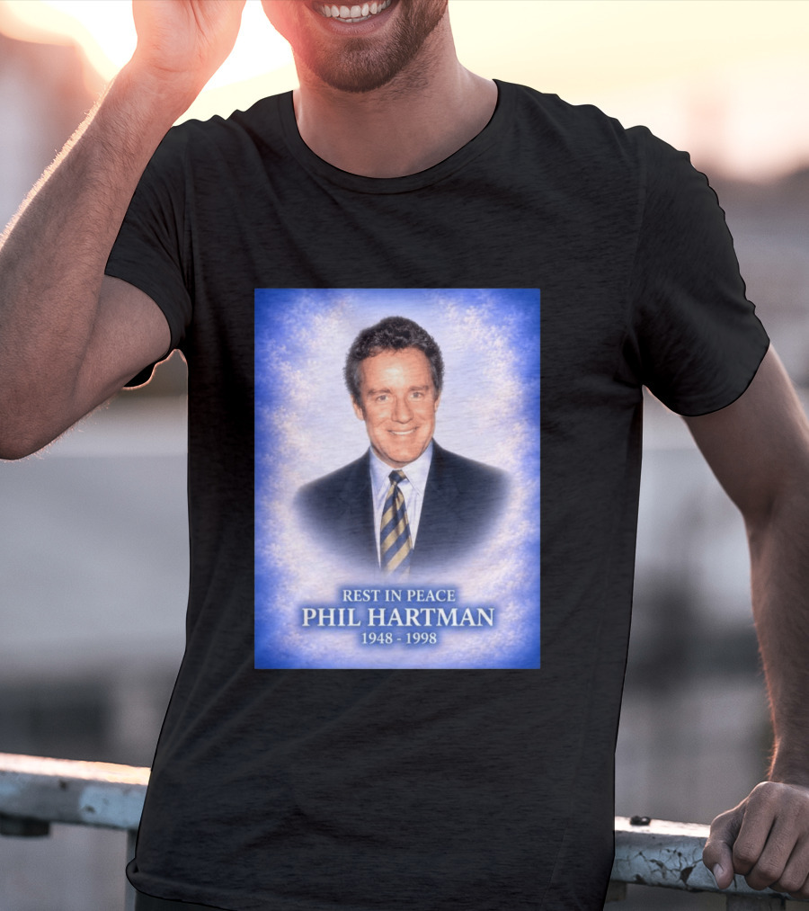 Rest In Peace Phil Hartman 1948 1998 T-Shirt