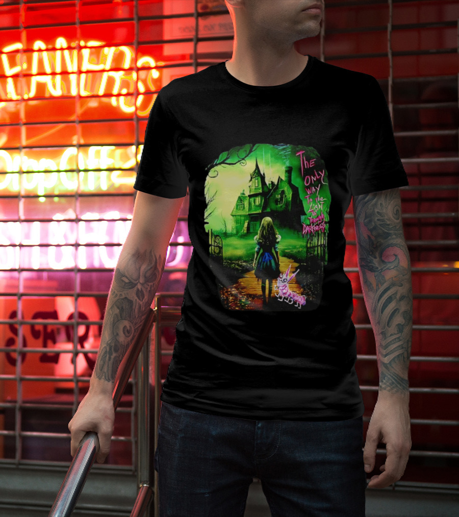 The Only Way To The Light Is Through Darkness Alice In Wonderland Horror Dark Gothic Mansion Path Rabbit T-Shirt