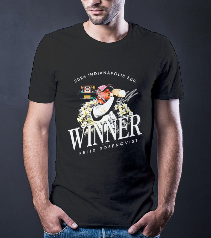 2026 Indianapolis 500 Winner Felix Rosenqvist T-Shirt